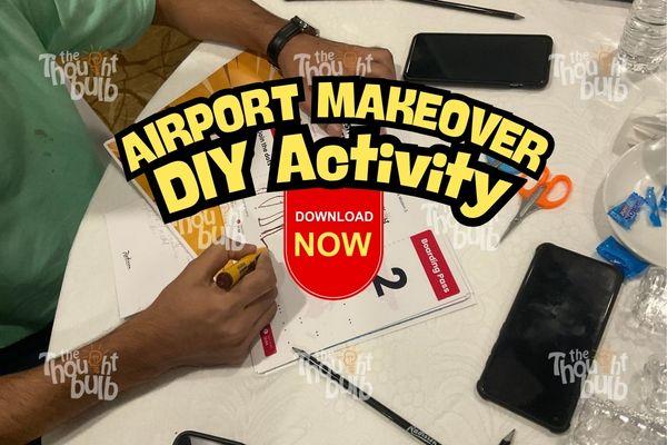 Airport Makeover | Training Activity on Design Thinking