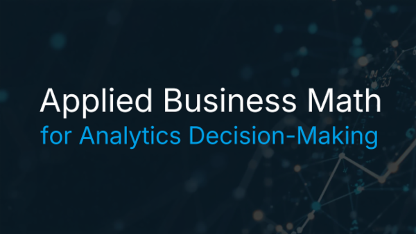 Applied Business Math for Analytics Decision-Making cover