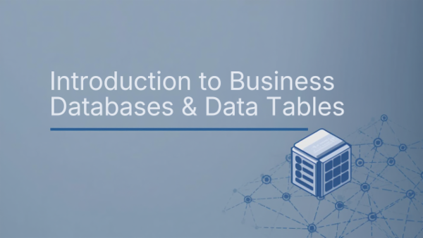 Introduction to Business Databases & Data Tables cover