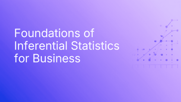 Foundations of Inferential Statistics for Business cover