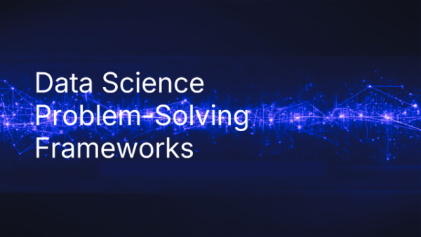 Data Science Problem-Solving Frameworks cover