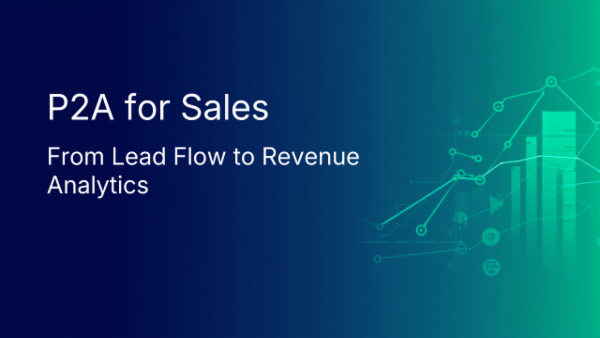 P2A for Sales: From Lead Flow to Revenue Analytics cover
