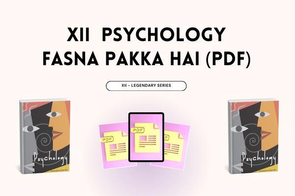 XII Psychology - Fasna Pakka Hai PDF cover