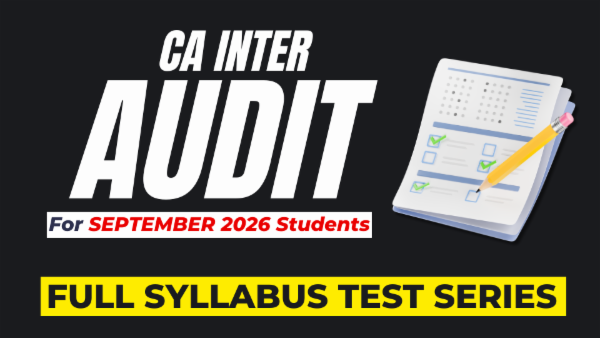 CA Inter Audit Full Syllabus Test Series For September 2026 cover