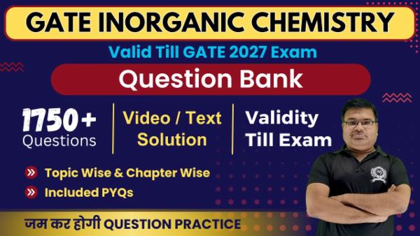 Question Bank GATE 2027 Inorganic Chemistry (Validity Till Exam) cover