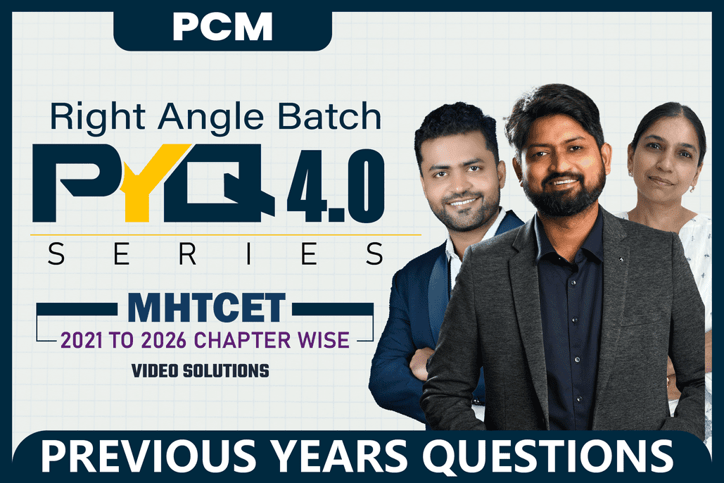 Right Angle Batch (MHTCET 2027 - PCM) : Previous Years Questions Series cover