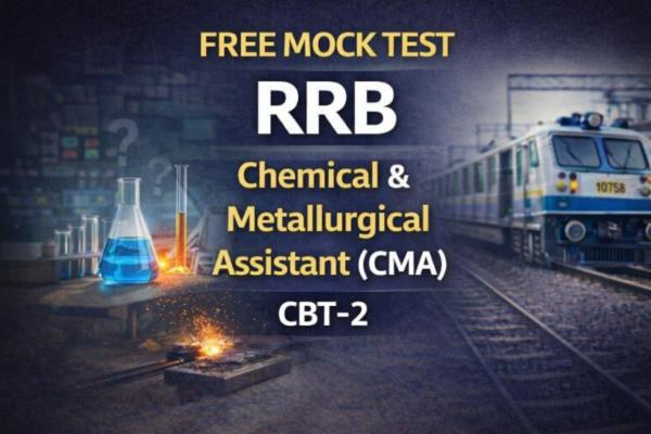 RRB CMA (Chemical and Metallurgical Assistant) Exam: Free Mock Test cover