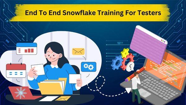 End To End Snowflake Training For Testers cover