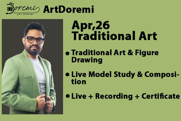 Apr,26-Traditional Art & Figure Drawing & Live Model Study & Composition