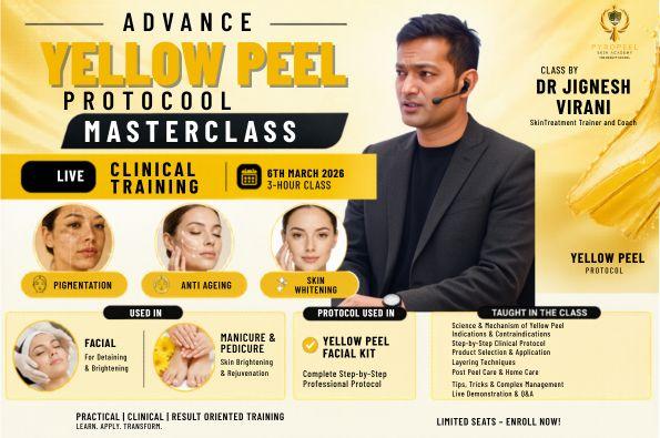 Advance Yellow Peel Protocol Masterclass – Live Clinical Training (6th ...