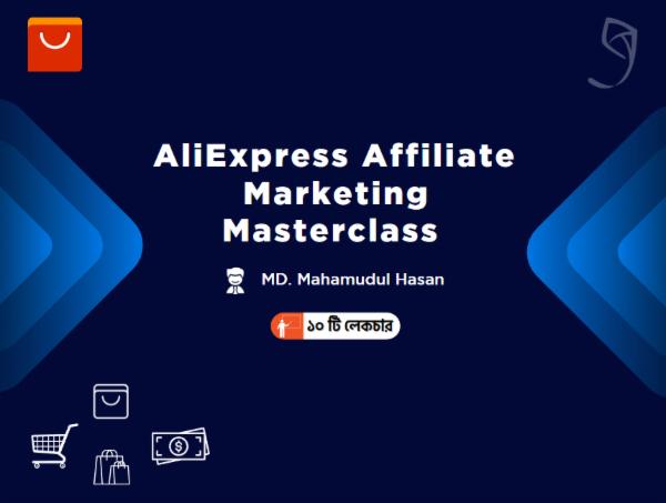 AliExpress Affiliate Marketing Masterclass cover
