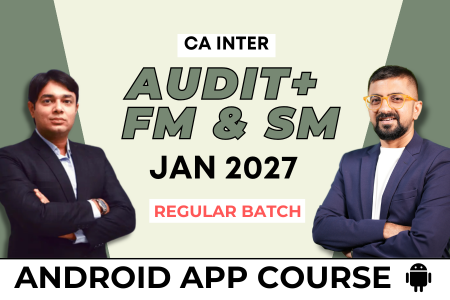 CA Inter Audit, FM & SM Combo for January 2027 | Android App | Neeraj Arora & CA Namit Arora cover