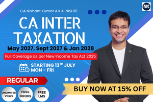 Taxation CA Inter(May 27, Sept 27 & Jan 28)