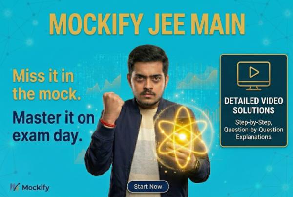 Mockify JEE Main Test Series- Video Solutions- JEE Main'26 Session-2 cover