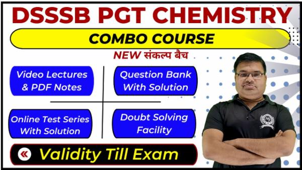 Complete Combo Course DSSSB PGT (1st Grade) Chemistry - संकल्प बैच (Validity Till Exam) cover