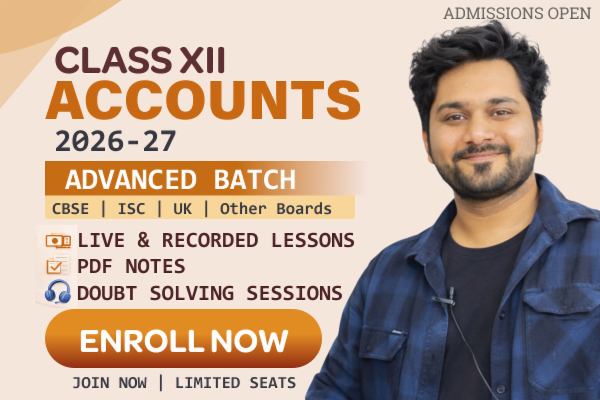 Class XII Accounts – Advanced Batch (2026–27)