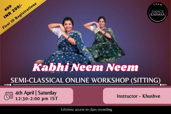 Kabhi Neem Neem – Semi-Classical Online Workshop cover