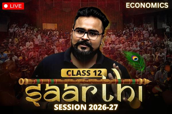 SAARTHI 🔥"ONLY ECONOMICS"🔥 CLASS 12 COMMERCE 2026-27 cover