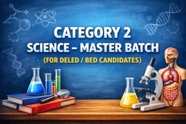 (FOR BED/DELED STUDENTS) - CATEGORY 2 SCIENCE MASTER BATCH cover
