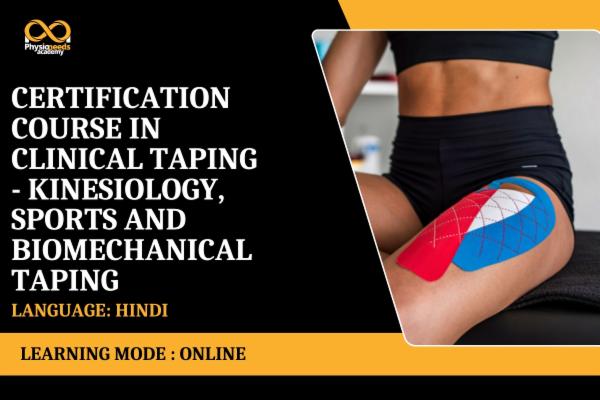 Certification Course in Clinical Taping - Kinesiology, Sports and Biomechanical Taping - (Hindi) cover