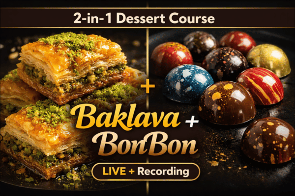 2-in-1 Premium Dessert Course: Baklava & BonBon LIVE Masterclass cover