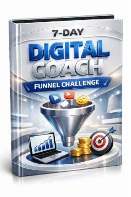 7 Day Digital Coach Funnel Challenge cover