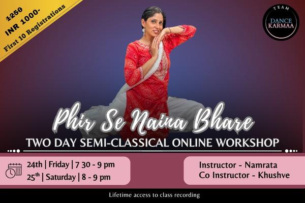 Phir Se Naina Bhare – 2 Day semi-classical Online Workshop cover