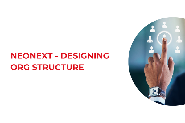 NEONEXT - Designing Org Structure cover