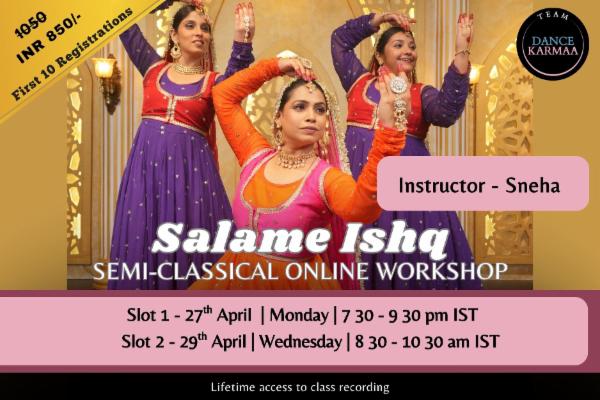 Salame Ishq - Semi Classical Online Workshop with Sneha - 27th/29th April 2026 cover