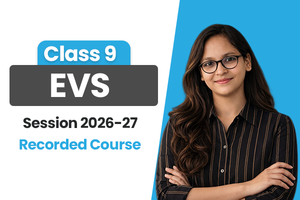 EVS – Class 9 ICSE (Recorded Course) Session: 2026–27 cover