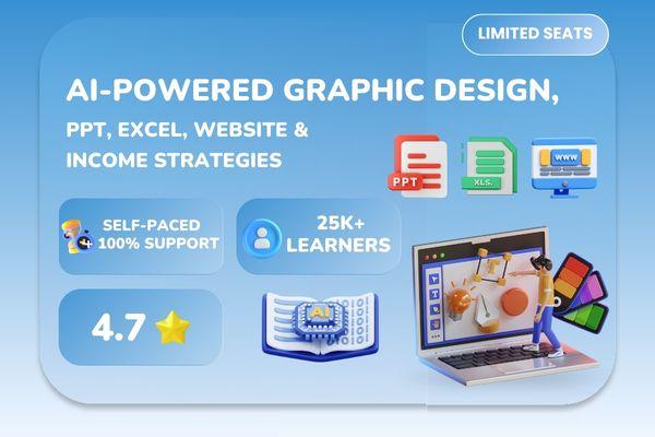 AI-Powered Graphic Design, PPT, Excel, Website Devlopment & Money Making Techniques cover