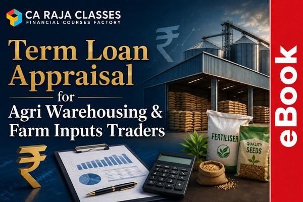 eBook on Term Loan Appraisal for Agri Warehousing & Farm Inputs Traders cover