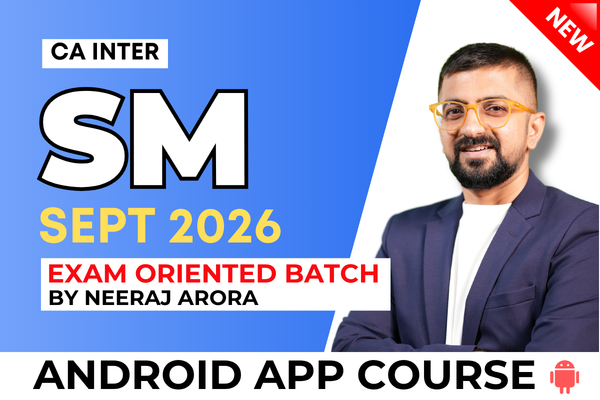 CA Inter SM Exam Oriented Fast Track for September 2026 - Android App Classes