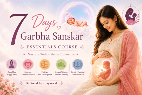 7 Days Garbha Sanskar Essentials Course