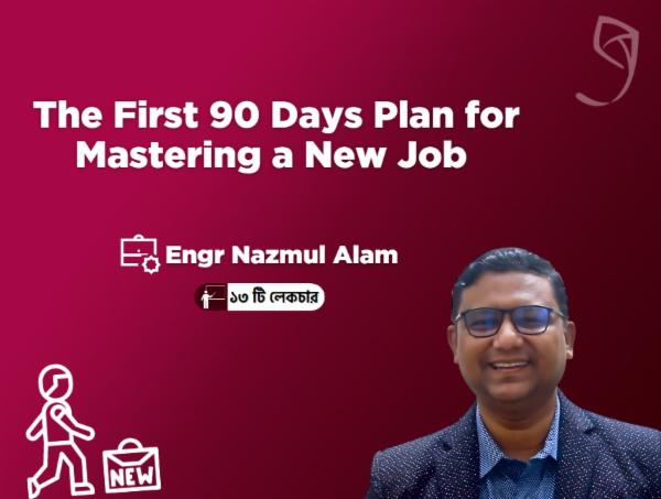 The first 90 Days Plan for Mastering a new Job cover