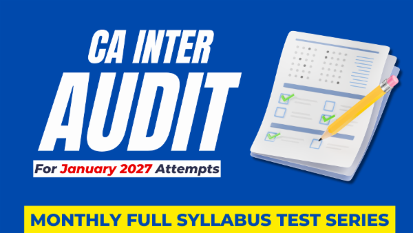 CA Inter Audit Monthly & Full Syllabus Test Series For Jan 2027 cover