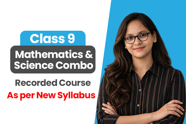 Mathematics & Science Combo – Class 9 CBSE (Recorded Course) | Session 2026–27 cover