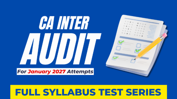 CA Inter Audit Full Syllabus Test Series For January 2027 cover