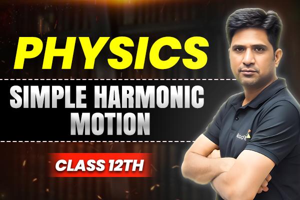 Simple Harmonic Motion Class-12th cover