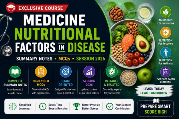 Medicine Nutritional factors in disease Summary notes, MCQs, session 2026 Subject Exclusive Course cover