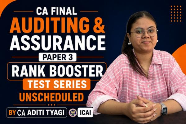 CA Final Auditing & Assurance | Rank Booster Test Series | Paper 3 | Unscheduled | ICAI | CA Aditi Tyagi cover