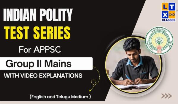 Indian Polity Test Series(EM/TM) for APPSC Group 2 Mains with Video Explanations cover