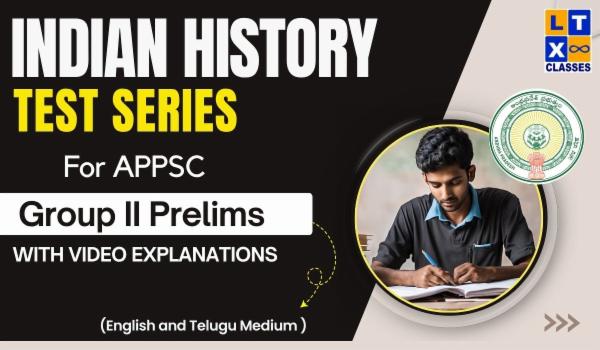 Indian History Test Series(EM/TM) for APPSC Group 2 Prelims with Video Explanations cover