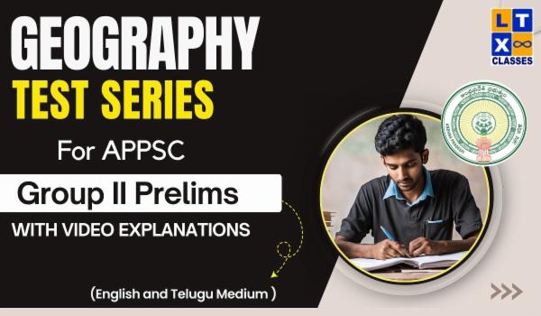 Geography Test Series(EM/TM) for APPSC Group 2 Prelims with Video Explanations cover
