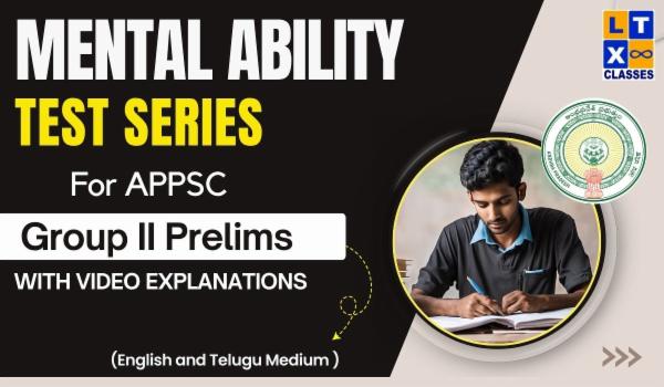 Mental Ability Test Series(EM/TM) for APPSC Group 2 Prelims with Video Explanations cover