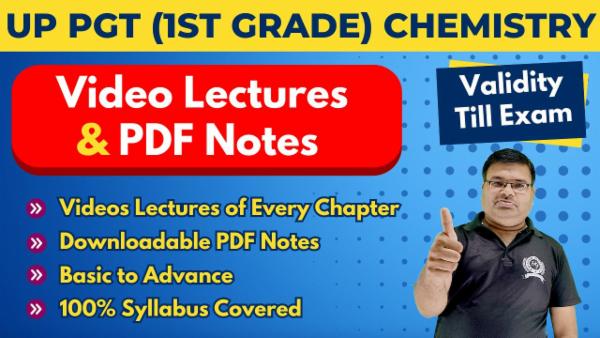 Video Lectures UP PGT (1st Grade) Chemistry संकल्प बैच (Validity Till Exam) cover