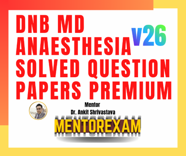 DNB MD Anaesthesia Solved Question Papers Premium v26 cover
