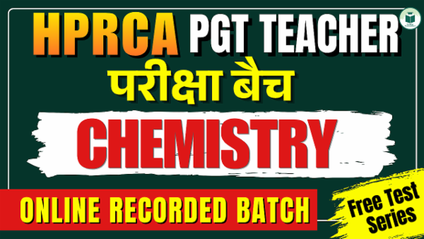 HPRCA PGT Chemistry: Online Recorded परीक्षा बैच cover