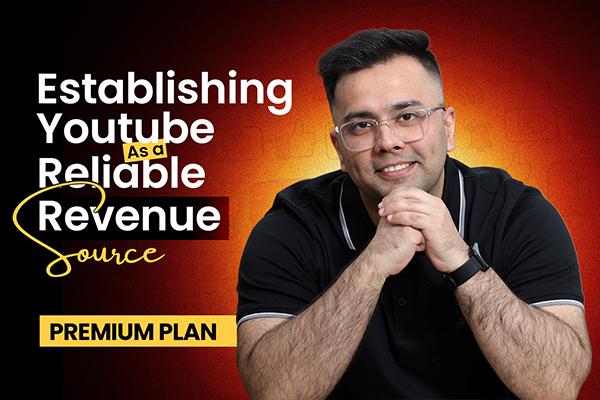 Establishing Youtube as a Reliable Revenue Source ~ Premium Plan cover