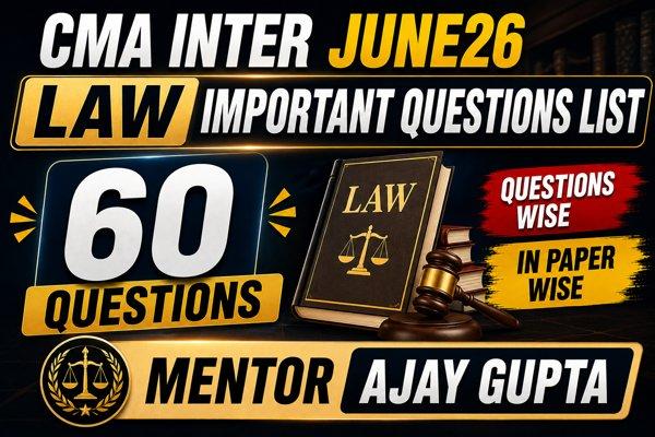 CMA INTER P5- LAW JUNE26 IMPORTANT QUESTIONS LIST cover